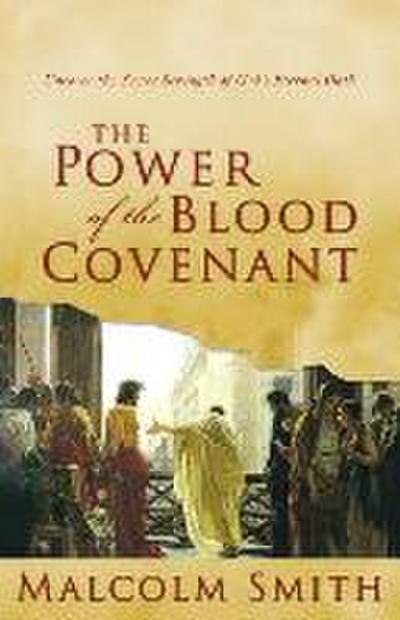 The Power of the Blood Covenant