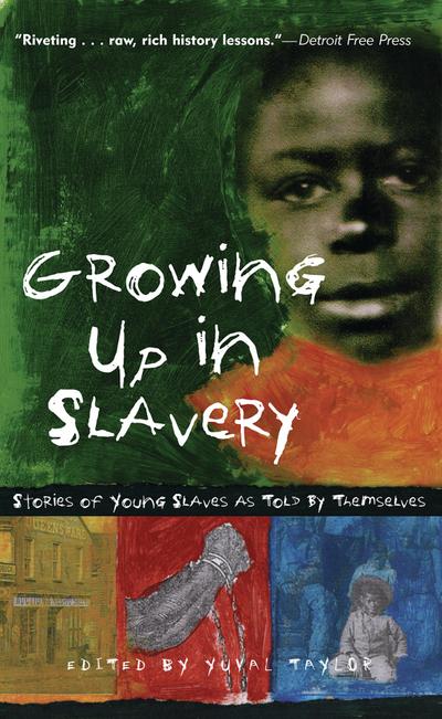 Growing Up in Slavery