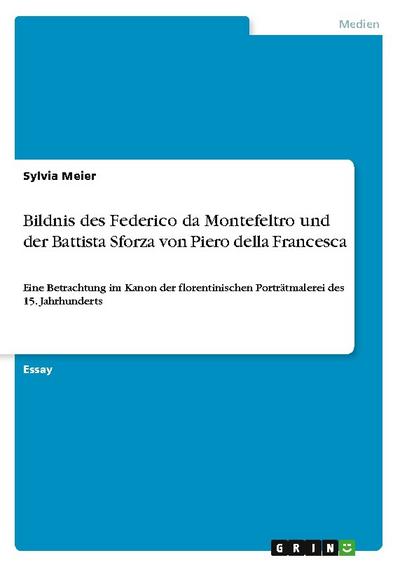 Bildnis des Federico da Montefeltro und der Battista Sforza von Piero della Francesca