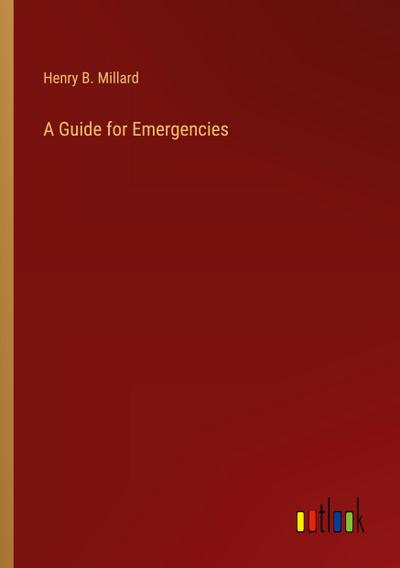 A Guide for Emergencies