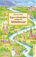 Sagen und Geschichten entlang der Mittelweser