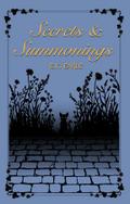 Secrets and Summonings