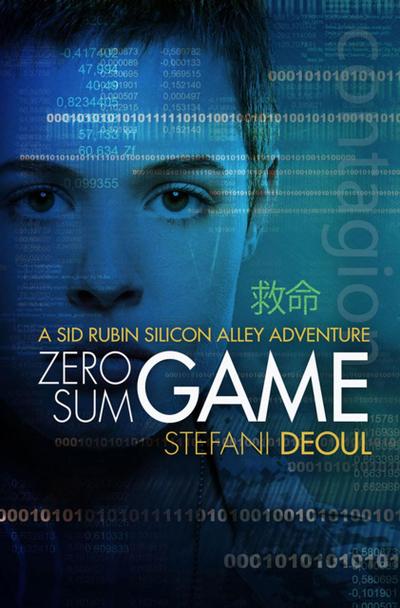 Zero Sum Game (A Sid Rubin Silicon Alley Adventure, #2)