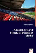 Adaptability and Structural Design of Stadia