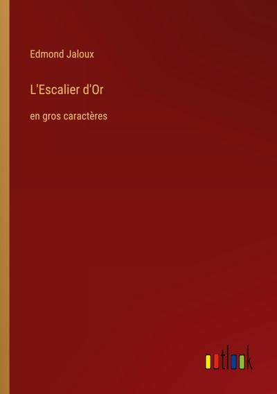 L’Escalier d’Or