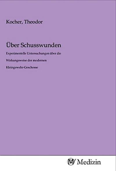 Über Schusswunden