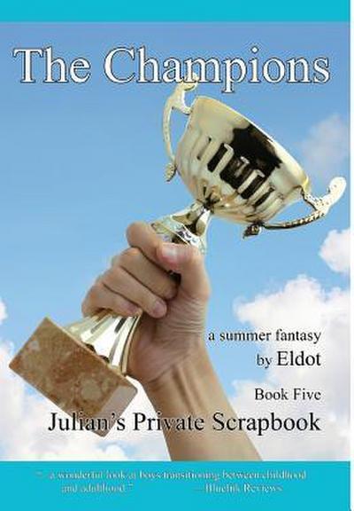 The Champions: Julian’s Private Scrapbook Book 5