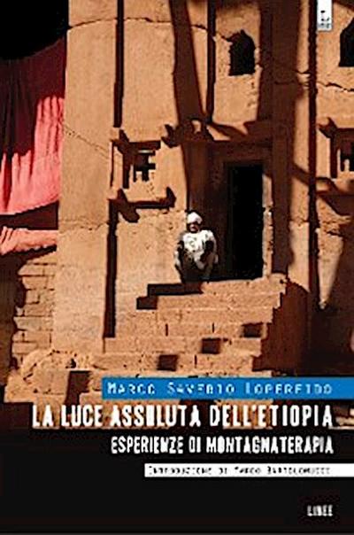 La luce assoluta dell’Etiopia - Esperienze di Montagnaterapia