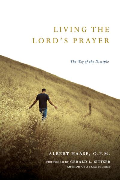 Living the Lord’s Prayer