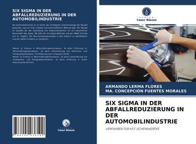 SIX SIGMA IN DER ABFALLREDUZIERUNG IN DER AUTOMOBILINDUSTRIE