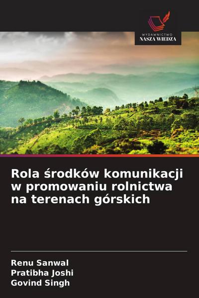 Rola ¿rodków komunikacji w promowaniu rolnictwa na terenach górskich