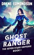 Ghost Ranger (The Seven Stars Universe, #1)