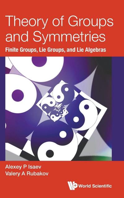 THEORY OF GROUPS AND SYMMETRIES