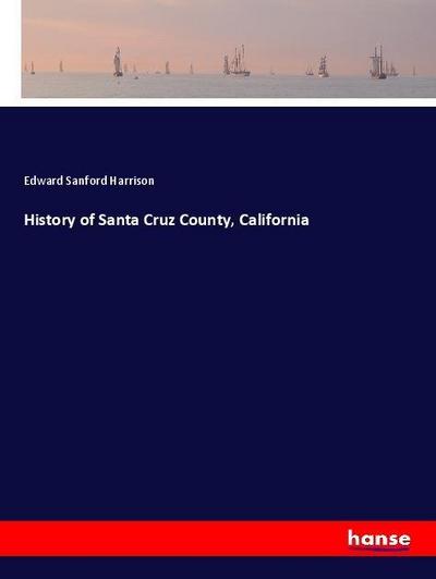 History of Santa Cruz County, California