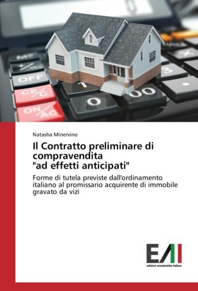 Il Contratto preliminare di compravendita ’ad effetti anticipati’