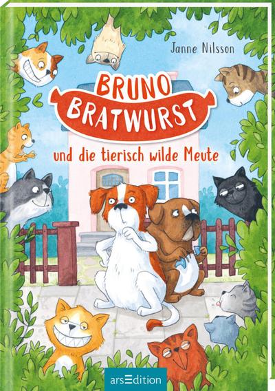 Bruno Bratwurst und die tierisch wilde Meute (Bruno Bratwurst 1)
