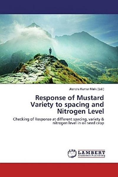 Response of Mustard Variety to spacing and Nitrogen Level