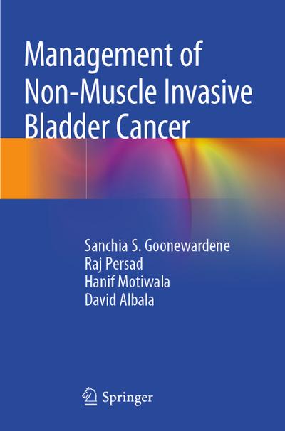 Management of Non-Muscle Invasive Bladder Cancer