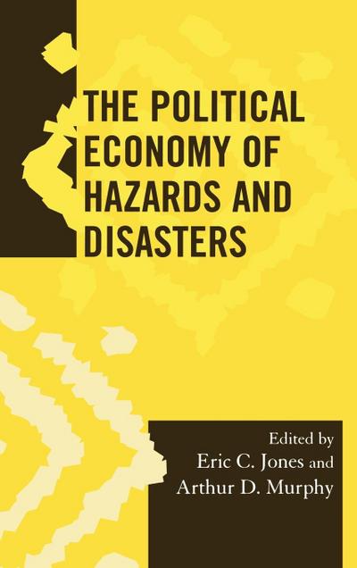 Political Economy of Hazards and Disasters