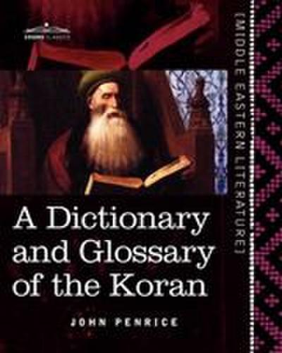 A Dictionary and Glossary of the Koran