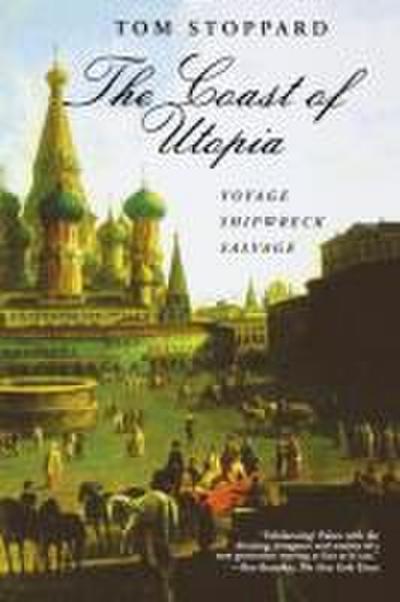 The Coast of Utopia: A Trilogy