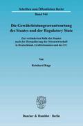 Die Gewährleistungsverantwortung des Staates und der Regulatory State.
