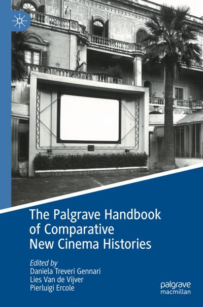 The Palgrave Handbook of Comparative New Cinema Histories