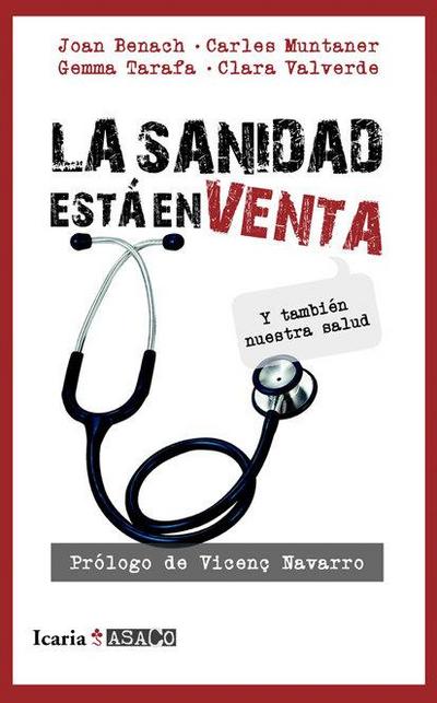 La sanidad está en venta : y también nuestra salud