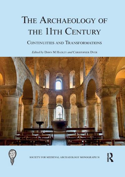 The Archaeology of the 11th Century