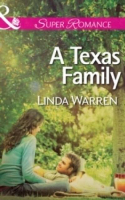 Texas Family (Mills & Boon Superromance) (Willow Creek, Texas, Book 2)