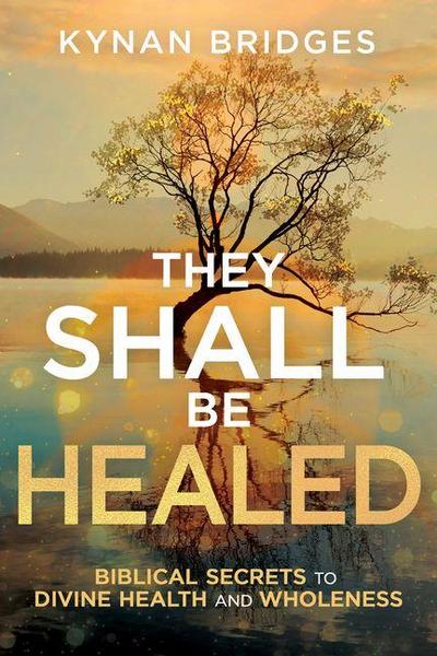 They Shall Be Healed