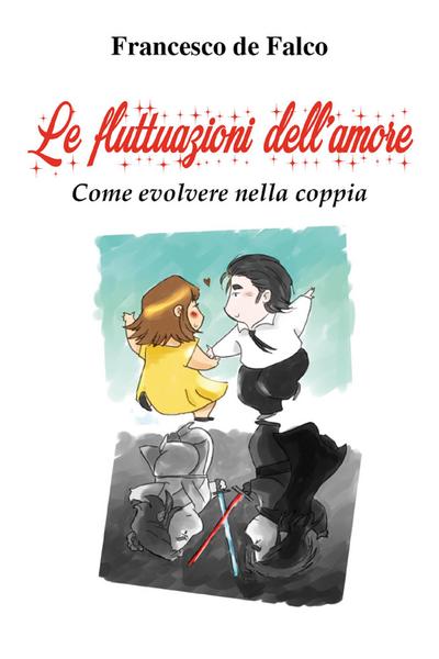 Le Fluttuazioni dell’Amore. Come evolvere nella coppia
