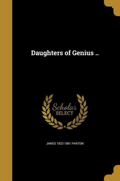DAUGHTERS OF GENIUS
