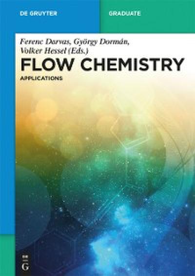 Flow Chemistry – Applications