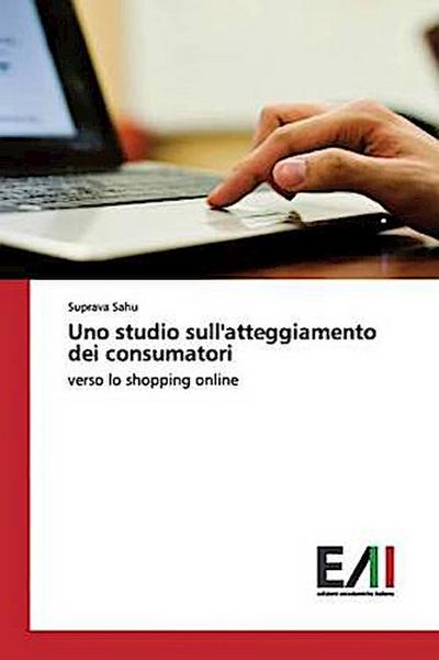 Uno studio sull’atteggiamento dei consumatori