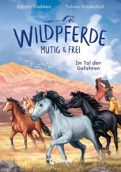 Wildpferde mutig und frei - Im Tal der Gefahren