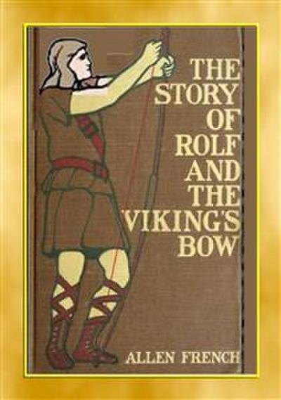THE STORY OF ROLF AND THE VIKINGS BOW - A YA Viking Adventure