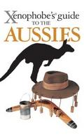 The Xenophobe’s Guide to the Aussies