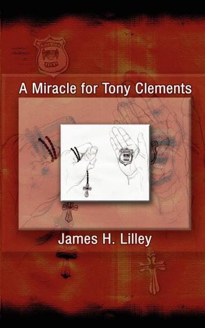 A Miracle for Tony Clements