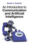 An Introduction to Communication and Artificial In