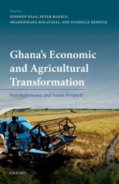 Ghana’s Economic and Agricultural Transformation