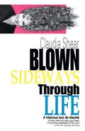 Blown Sideways Through Life