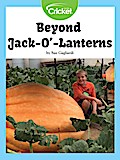 Beyond Jack-O’-Lanterns