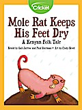 Mole Rat Keeps His Feet Dry: A Kenyan Folk Tale