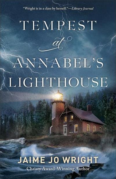 Tempest at Annabel’s Lighthouse