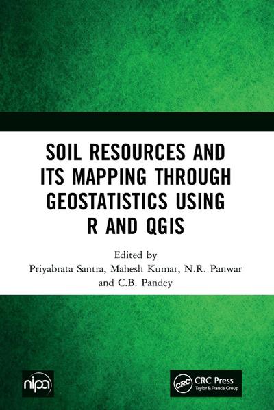Soil Resources and Its Mapping Through Geostatistics Using R and QGIS