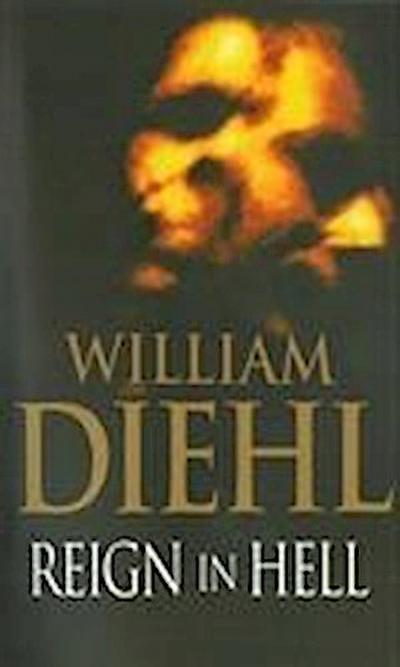 Diehl, W: Reign In Hell