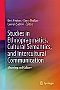 Studies in Ethnopragmatics, Cultural Semantics, and Intercultural Communication