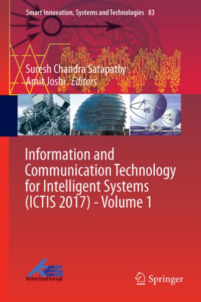 Information and Communication Technology for Intelligent Systems (ICTIS 2017) - Volume 1