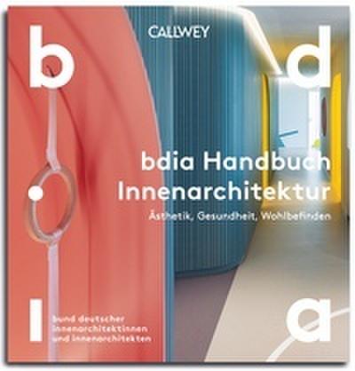 BDIA Handbuch Innenarchitektur 2026/27 - Ästhetik, Gesundheit, Wohlbefinden
